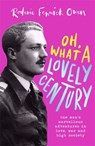 Oh, What a Lovely Century - Roderic Fenwick Owen - 9780751583014