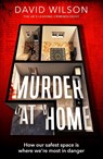 Murder at Home - David Wilson - 9780751584974
