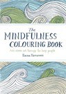 The Mindfulness Colouring Book - Emma Farrarons - 9780752265629