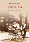 Lewisham - John Coulter ; Brian Olley - 9780752400594
