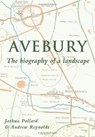 Avebury - Joshua Pollard ; Andrew Reynolds - 9780752419572