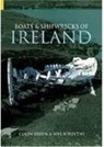 Boats and Shipwrecks of Ireland - BREEN,  Colin ; Forsythe, Wes - 9780752431222