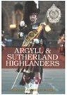 Argyll and Sutherland Highlanders - Tom Campbell - 9780752435381