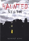 Haunted Neath - Robert King - 9780752450056