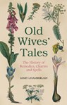 Old Wives' Tales - Mary Chamberlain - 9780752458090