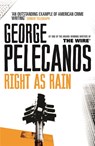 Right As Rain - George Pelecanos - 9780752843889