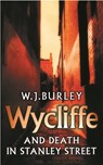 Wycliffe and Death in Stanley Street - W.J. Burley - 9780752849690