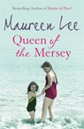 Queen of the Mersey - Maureen Lee - 9780752858913