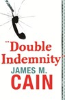 Double Indemnity - James M. Cain - 9780752864273