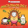 Basher, S: Basher Science: Microbiology - Simon Basher ; Dan Green - 9780753471944