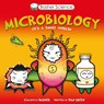 Basher, S: Basher Science: Microbiology - Simon Basher ; Dan Green - 9780753471944