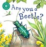 Are You a Beetle? - Judy Allen - 9780753474914