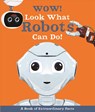 Wow! Look What Robots Can Do! - MILLS,  Andrea - 9780753475447