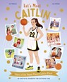 Let's Meet Caitlin: Story of the Superstar Caitlin Clark - Kingfisher - 9780753481202