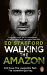 Walking the Amazon - Ed Stafford - 9780753515648