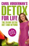 Carol Vorderman's Detox for Life: The 28 Day Detox Diet and Beyond - Carol Vorderman - 9780753516812