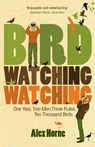 Birdwatchingwatching - Alex Horne - 9780753519288
