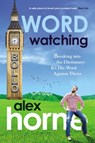 Wordwatching - Alex Horne - 9780753520444