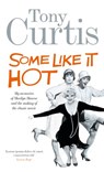 Some Like It Hot - Tony Curtis - 9780753536070