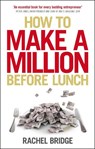 How to Make a Million Before Lunch - Rachel Bridge - 9780753539576