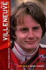 Gilles Villeneuve: The Life of the Legendary Racing Driver - Gerald Donaldson - 9780753546307