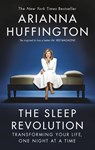 The Sleep Revolution - Arianna Huffington - 9780753551899