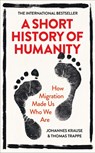A Short History of Humanity - Johannes Krause ; Thomas Trappe - 9780753554951
