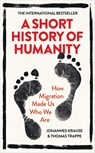 A Short History of Humanity - Johannes Krause ; Thomas Trappe - 9780753554975