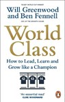 World Class - Ben Fennell ; Will Greenwood - 9780753558782