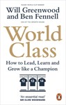 World Class - Ben Fennell ; Will Greenwood - 9780753558782