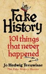 Fake History - Jo Teeuwisse - 9780753559680