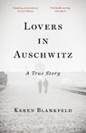 Lovers in Auschwitz - Keren Blankfeld - 9780753560808