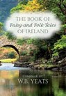 Fairy and Folk Tales of Ireland - W. B. Yeats - 9780753729199