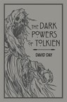 The Dark Powers of Tolkien - David Day - 9780753733073