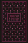 Drink Pink -  - 9780753733516