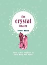 The Crystal Healer - Brenda Rosen - 9780753734797