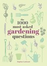The 1000 Most-Asked Gardening Questions - Daphne Ledward - 9780753735145