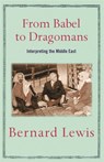 From Babel to Dragomans - Bernard Lewis - 9780753818718