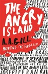 The Angry Island - Adrian Gill - 9780753820964