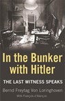 In the Bunker with Hitler - Bernd Freytag von Loringhoven - 9780753821541