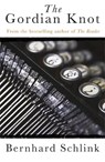 The Gordian Knot - Prof Bernhard Schlink - 9780753828465