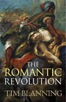 The Romantic Revolution - Prof. Tim Blanning - 9780753828656