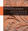 Practical Building Conservation: Earth, Brick and Terracotta - Historic (Historic England England - 9780754645535