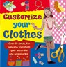 Customise Your Clothes - Molly Perham - 9780754817451