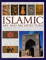 Illustrated Encyclopedia of Islamic Art and Architecture - Moya Carey - 9780754820871