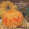 The Pumpkin Carving Book - Deborah Schneebeli-Morrell - 9780754825296