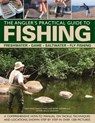 The Angler's Practical Guide to Fishing - Martin Ford ; Peter Gathercole ; Tony Miles - 9780754826262