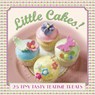 Little Cakes!: 25 Tiny Tasty Tea-time Treats - Pastor Carol - 9780754831471