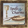 How to Cast Your Own Spells & Charms - Morningstar Sally - 9780754831501