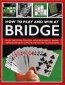 How to Play and Win at Bridge - David Bird - 9780754834540